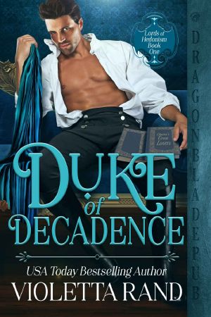 [Lords of Hedonism 01] • Duke of Decadence